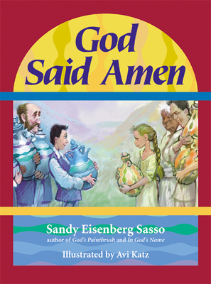 God Said Amen: God Said Amen - Sasso, Sandy Eisenberg, Rabbi