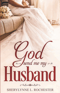 God Send Me My Husband