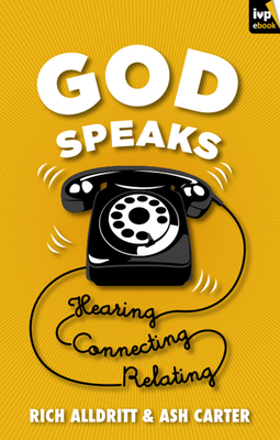 God Speaks: Listening, Connecting, Relating - Smith, David
