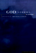 God: Stories: An Anthology - Curtis, C Michael (Editor)