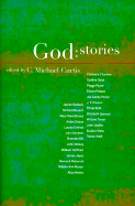 God Stories CL: Avail in Paper - Curtis, C Michael (Editor)