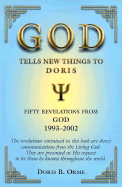 God Tells New Things to Doris: Fifty Revelations from God, 1993-2002