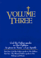God the Father Speaks to His Children: Volume Three