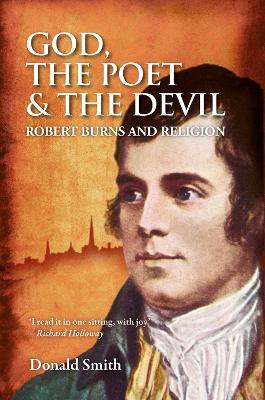 God, the Poet and the Devil: Robert Burns and Religion - Smith, Donald