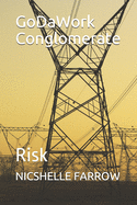 GoDaWork Conglomerate: Risk