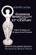 Goddess Spirituality for the 21st Century: From Kabbalah to Quantum Physics