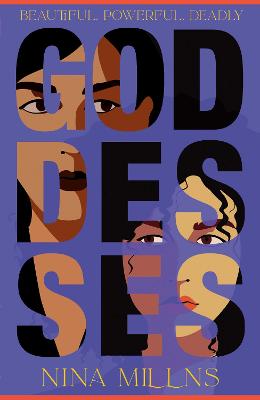 Goddesses: 'Bold, gripping and divinely comic' T.J. Emerson - Millns, Nina