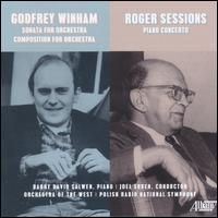 Godfrey Winham: Sonata for Orchestra; Composition for Orchestra; Roger Sessions: Piano Concerto - Barry David Salwen (piano); Joel Eric Suben (conductor)