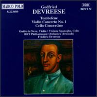 Godfried Devreese: Orchestra Works - Guido De Neve (violin); Viviane Spanoghe (cello); BRT Philharmonic Orchestra; Frdric Devreese (conductor)