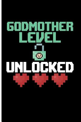 Godmother Level Unlocked: Godmother Journal Godmother Gifts from Godchild - Blank Lined Notebook Planner - Emelia, Eve