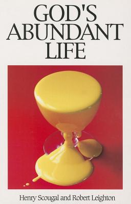 God's Abundant Life - Scougal, Henry, and Leighton, Robert