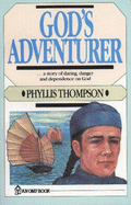 Gods Adventurer - Thompson, Phyllis, and Taylor, Hudson