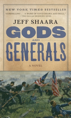 Gods and Generals: A Novel of the Civil War - Shaara, Jeff