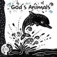 God's Animals: Black and White Baby Book