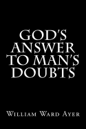 God's Answer to Man's Doubts