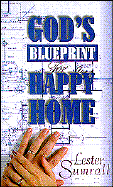 God's Blueprint for a Happy Home - Sumrall, Lester Frank