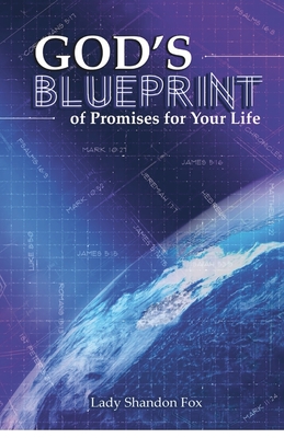 God's Blueprint of Promises for Your Life - Fox, Shandon, and Gaines, Helen (Editor), and Rucker, Samiyyah (Cover design by)