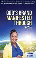God's Brand Manifested Through Me