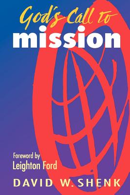 God's Call to Mission - Shenk, David W