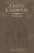 God's Champion: The Life of Job