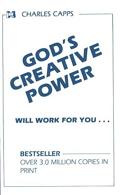 God's Creative Power Will Work for You - Capps, Charles