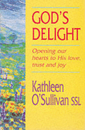 God's Delight - O'Sullivan, Kathleen