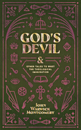 God's Devil: And Other Tales to Whet the Theological Imagination