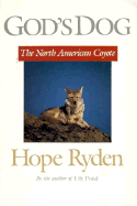 God's Dog: The North American Coyote