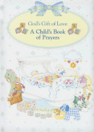 God's Gift of Love: A Child's Book of Prayers