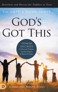 God's Got This: Power Decrees to Overcome Problems, Step Into Purpose, and Receive Promises