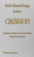 God's Grand Design: Creation