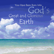 God's Great and Glorious Earth