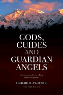 Gods, Guides and Guardian Angels - Lawrence, Richard, and Bennett, Mark