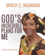 God's Incredible Plans for Me