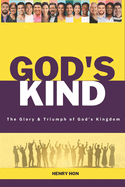 God's Kind: The Glory and Triumph of God's Kingdom