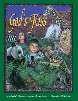 God's Kiss - Miller, Susie (Editor), and Slaney, Pete, and Seebo, Donna D