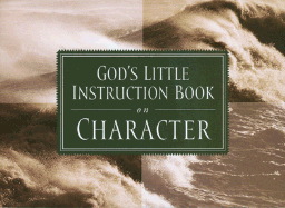God's Little Instruction Book on Character