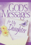God's Messages for My Daughter