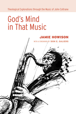 God's Mind in That Music - Howison, Jamie, and Saliers, Don E (Foreword by)