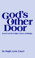 God's Other Door - Cayce, Edgar, and Cayce, Hugh L