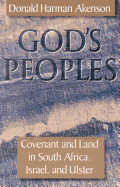 God's Peoples: Volume 10: Covenant and Land in South Africa, Israel, and Ulster