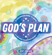 God's Plan: A Children's Guide to Jesus As Our Great Salvation in the Bible