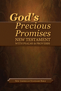 God's Precious Promises New Testament-NASB-With Psalms and Proverbs