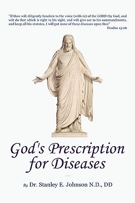 "God's Prescription For Diseases" - Johnson, Stanley