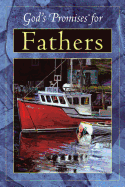 God's Promises for Fathers: Previously Titled God's Power for Fathers