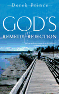God's remedy for rejection