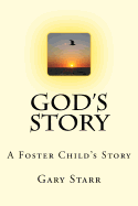 God's Story: A Foster Child's Story