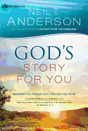 God's Story for You: Discover the Person God Created You to Be