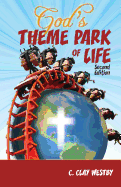 God's Theme Park of Life: Second Edition