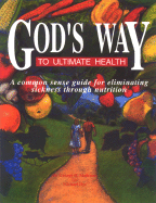 God's Way to Ultimate Health